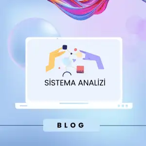 SİSTEMA ANALİZİ