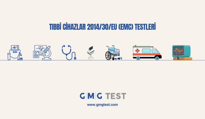 EN 60601-1-2 Standardı Nedir? Tıbbi Cihazlar İçin EMC Testi ve Önemi