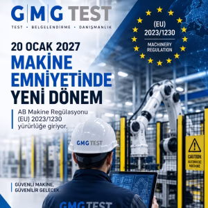 Yeni Makine Emniyeti Yönetmeliği (EU) 2023/1230: 2027’de Neler Değişiyor?